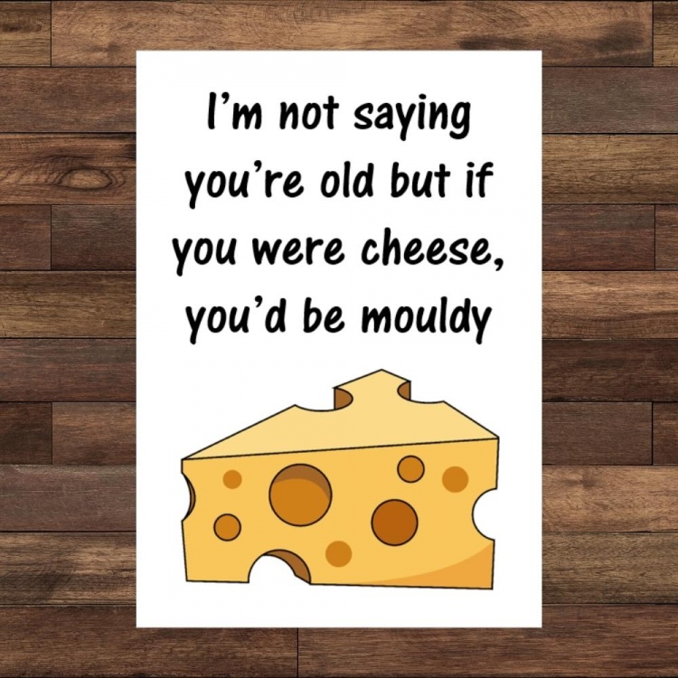 Mouldy Cheese Birthday Card